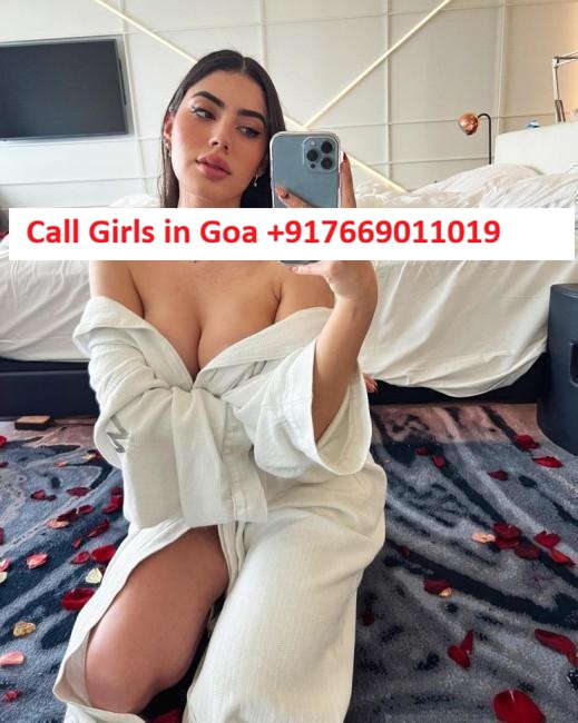 Trusted Call Girls Goa ✦[[ 7669011019 ]]✦ Premium Escorts in Goa
